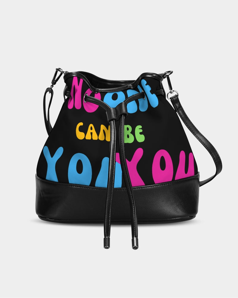 No One Can Be You You Mini Drawstring Bucket Bag